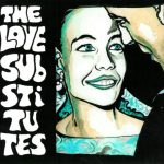 The Love Substitutes - More Songs About Hangovers And Sailors
