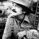 Derroll Adams - Banjo Troubadour (A Live Recording)