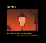 Heyme - Reverberations From Prague