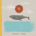 Chantal Acda - The Whale